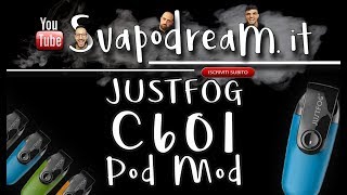 SVAPODREAMIT  Justfog C601 Pod Mod  il nostro parere [upl. by Munro776]