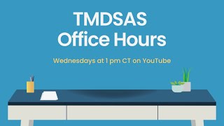 TMDSAS Office Hours  June 5 2024 [upl. by Leiru]