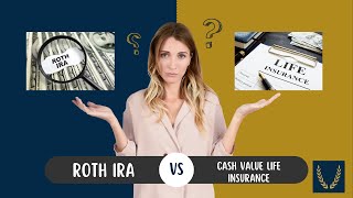 Roth IRA vs Cash Value Life Insurance The Ultimate Comparison [upl. by Ayahsey]