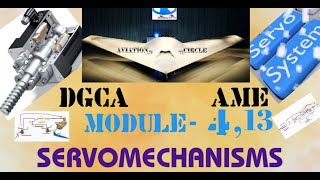 DGCA MODULE413 SERVOMECHANISMS POSITION CONTROL SERVOMECHANISM AND SPEED CONTROL SERVOMECHANISM [upl. by Are]