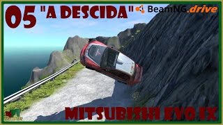 BeamNG 05  Mitsubishi Lancer Evo IX A Descida [upl. by Sorcha]