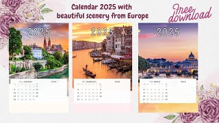 FREE Download 2025 Calendar with beautiful European Scenery [upl. by Clinton720]