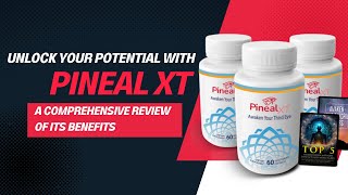 Unlock Your Potential with Pineal XT │ A Comprehensive Review of Its Benefits [upl. by Marston]