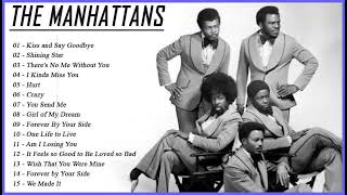 The Manhattans Greatest Hits – Best Songs of The Manhattans – The Manhattans Full Album 2023 [upl. by Arutek]