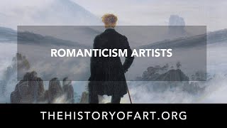 Romanticism Artists [upl. by Norihs]