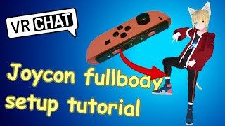 Joy Con Fullbody setup tutorial [upl. by Sulakcin]