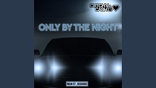 Only by the Night [upl. by Ybbob]