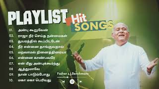 Father sjBerchmans all time hit songs Tamil Tamil Christian songs playlist [upl. by Assinna812]