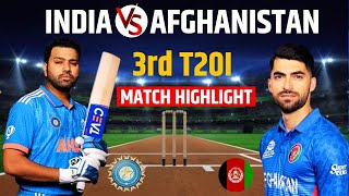 India VS Afghanistan 3RD T20 Match Highlights 2024  IND VS AFG HIGHLIGHTS [upl. by Neenwahs]