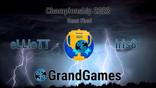 Championship 2023 eLLioTT vs iris8 [upl. by Keegan593]