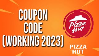 Pizza Hut Coupon Code Working 2024 [upl. by Anairam]