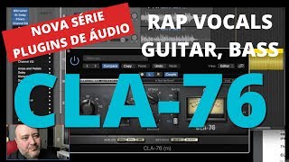 CLA 76 Tutorial  RAP VOCALS  Compressor  Limiter [upl. by Flanagan]