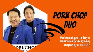 Pork chop duo full video  tawa muna tayo  wala paring kupas [upl. by Witt]