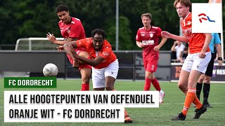 SAMENVATTING Oranje Wit  FC Dordrecht 16 [upl. by Damien888]