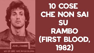 10 COSE CHE NON SAI SU RAMBO 1982  THE VNTG NETWORK [upl. by Terrilyn229]