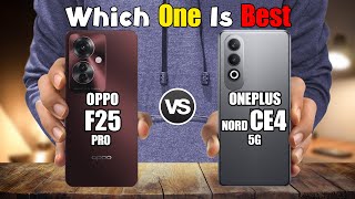 OPPO F25 PRO vs ONEPLUS NORD CE4 [upl. by Nayk]