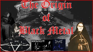 The Origin of Black Metal [upl. by Elvina]