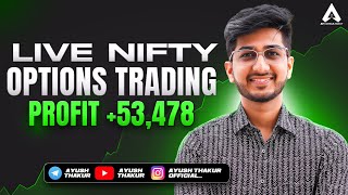 Nifty Options Trading Profit 53478  By Ayush Thakur [upl. by Anatola]