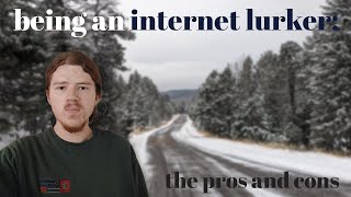 the pros and cons of being an internet lurker silence is impact [upl. by Oliva]