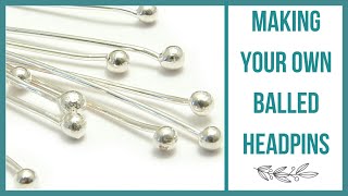 Making Your Own Balled Head Pins  Beaducationcom [upl. by Celka]