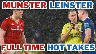 MUNSTER v LEINSTER  FULL TIME HOT TAKES [upl. by Adnahsor511]