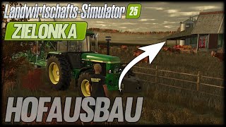 LS25 ZIELONKA 011  HOFAUSBAU vorantreiben  und mega NEUIGKEITEN am Start [upl. by Namruht714]