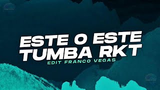 ESTE O ESTE VS TUMBA RKT  Edit Franco Vegas [upl. by Sinnaiy]