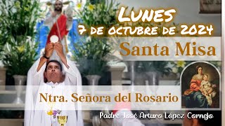 ✅ MISA DE HOY lunes 7 de Octubre 2024  Padre Arturo Cornejo [upl. by Dart]