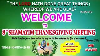 WELCOMETO 8SHAMAYIM THANKSGIVING MEETING DATE 10122024 [upl. by Peedsaj323]