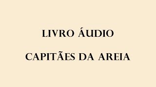 LIVRO ÁUDIO  CAPITÃES DA AREIA 1937  JORGE AMADO [upl. by Winther324]