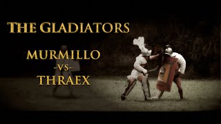 THE GLADIATORS MURMILLO vs THRAEX Thracian Ancient Roman Gladiator Combat [upl. by Marih]