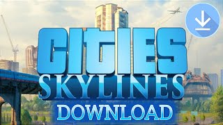 How To Download Cities Skylines In PC  Cities Skylines Download  Cities Skylines Install [upl. by Aihsad]