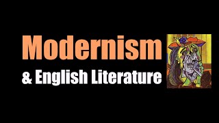 Modernism amp English Literature [upl. by Leuname492]