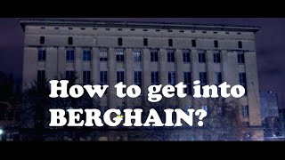 How to get into Berghain Berlin [upl. by Ecaj]