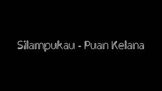 Silampukau  Puan Kelana lirik [upl. by Acimad]