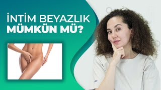 İntim Beyazlık Mümkün Mü  Labioplasti Türkiye  Dr Ebru Ünal [upl. by Orion]