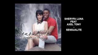 Sensualité  Sheryfa Luna feat Axel Tony  PAROLES [upl. by Aihsein]