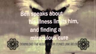 25 Ben Burnley speaks about his illness limits him and finding a miraculous religious cure [upl. by Edialeda240]