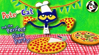 READ ALOUD Pete the Cat and the Perfect Pizza Party [upl. by Anni812]