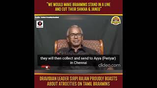 Dravidian Leader Sirpi Rajan Proudly Boasts About Atrocities on Tamil Brahmins [upl. by Yukio]