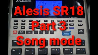 Alesis SR18 Part 3 quotSong Modequot [upl. by Minton]