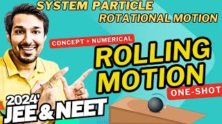 Rolling Motion Concept amp Numerical  PHYSICS Class12 JEE amp NEET System particle amp Rotational Motion [upl. by Wylma]