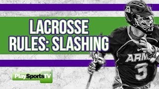 Lacrosse Rules  Slashing [upl. by Garland]