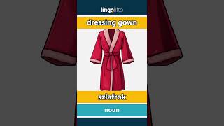 🇬🇧🇵🇱 dressing gown  szlafrok  learn English  Uczmy się angielskiego [upl. by Nicodemus]