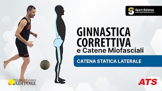 Ginnastica Correttiva Catena Statica Laterale [upl. by Llevol931]