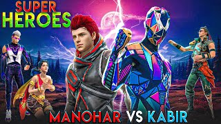 SUPER HEROES  Manohar Vs Kabir  Part 5  Free Fire Story  mrnefgamer [upl. by Airotnahs]