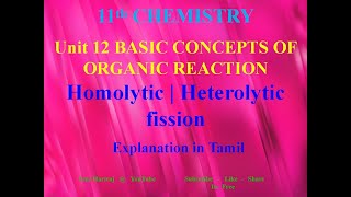 Homolytic  Heterolytic fission in Tamil  Unit12  11th Chemistry [upl. by Madai]