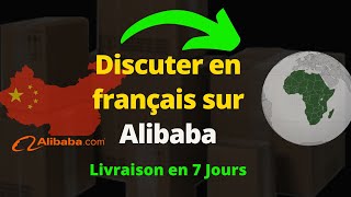 Alibaba Comment discuter avec un fournisseur en Français  2022 [upl. by Adella]