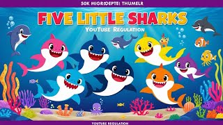 quot🦈 Five Little Sharks  Catchy Nursery Rhyme for Kids 🎶 Fun Learning Through Songquot [upl. by Marguerie]