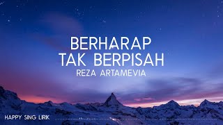 Reza Artamevia  Berharap Tak Berpisah Lirik [upl. by Anelem116]